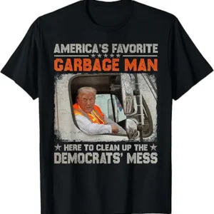 Trump Shirt - Garbage Man
