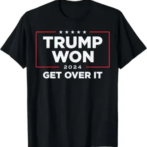 Trump Shirt - Trump Won