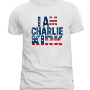Charlie Kirk T-Shirt, I am Charlie Kirk